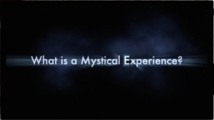 What is a Mystical Experience? ACIM 1 What is a Mystical Experience? ACIM
