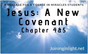 Jesus: A New Covenant Chapter 4-5