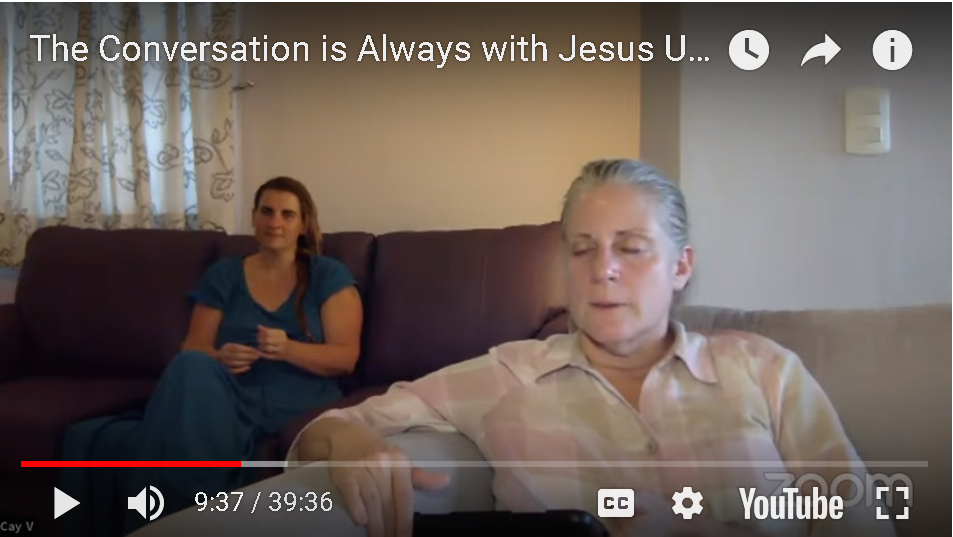 The Conversation is Always with Jesus Unless we Decide Otherwise