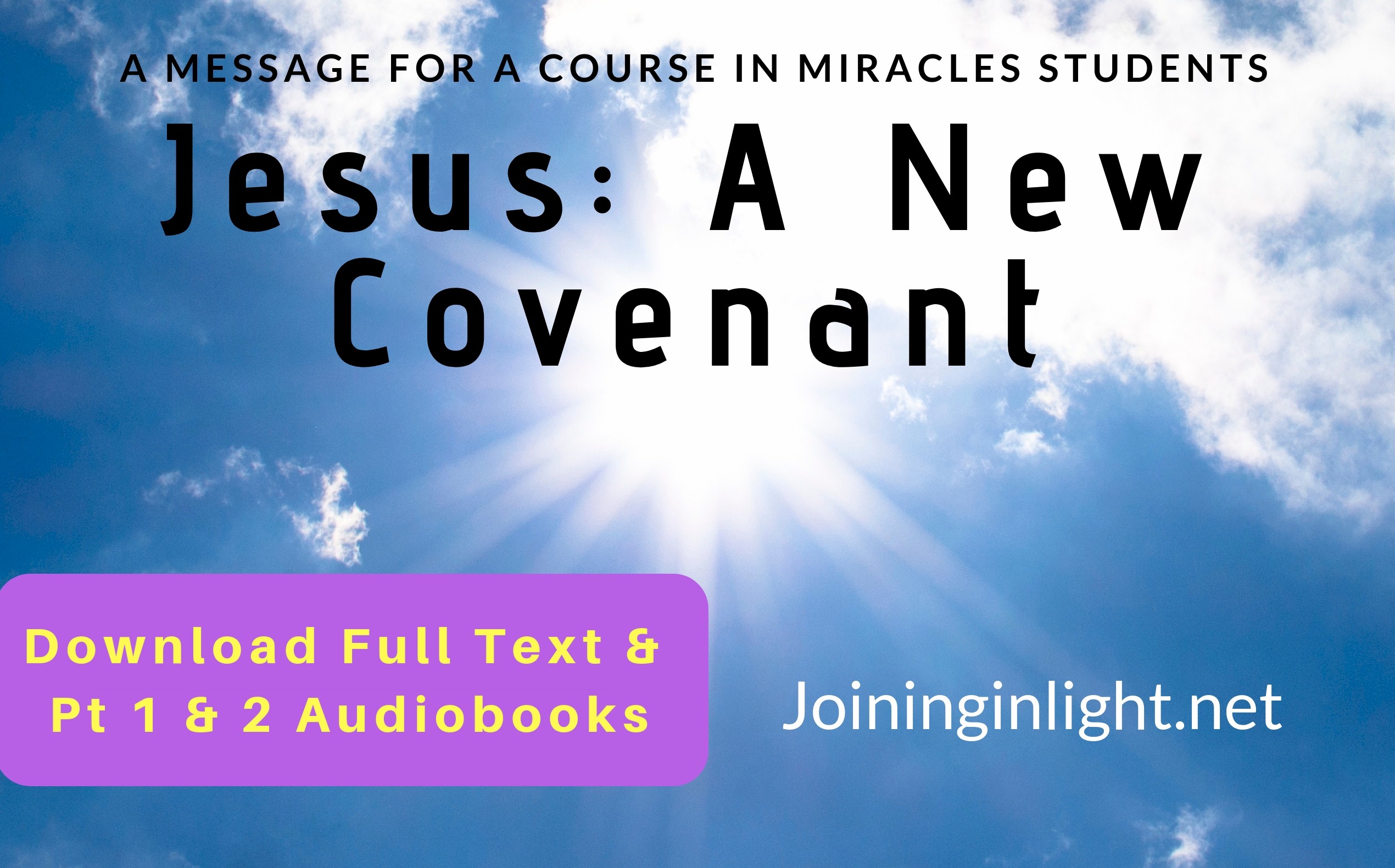 Jesus: A New Covenant ACIM Audiobook pt 2
