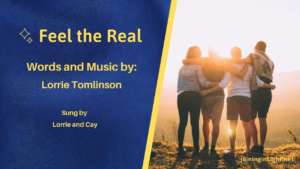 Feel the Real, A beautiful song written to honor the Father 18 Feel the Real, A beautiful song written to honor the Father