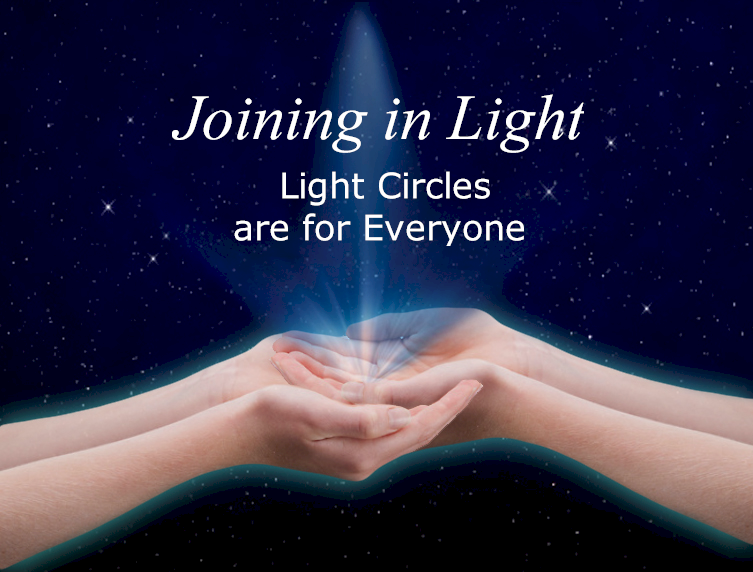 Joining in Light and Light Circles are for Everyone