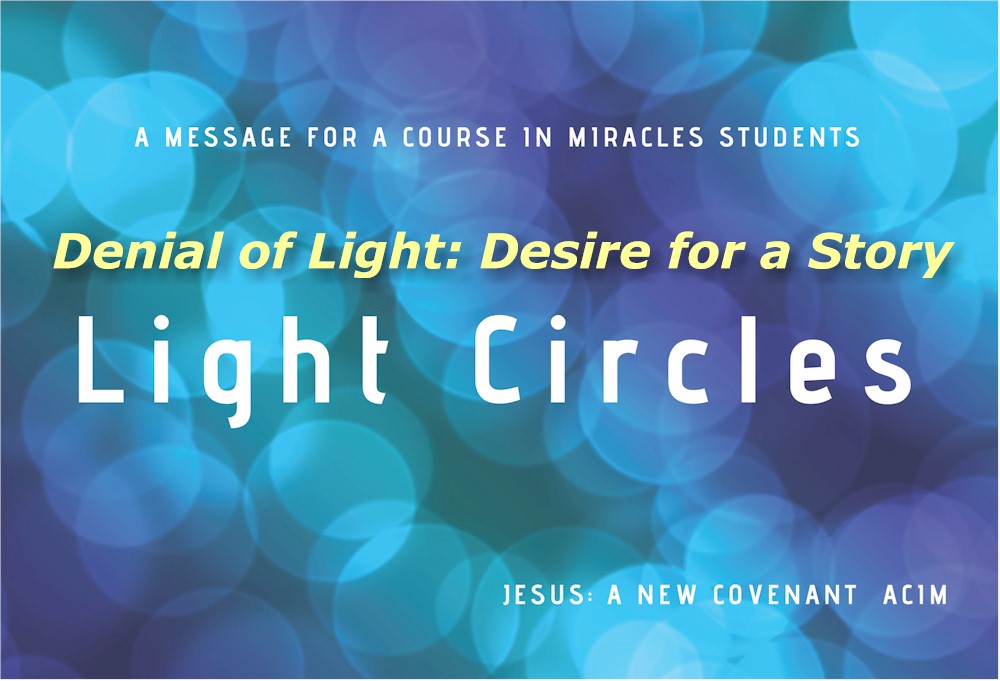Light Circle Video: How Stories Deny Divine Light Within